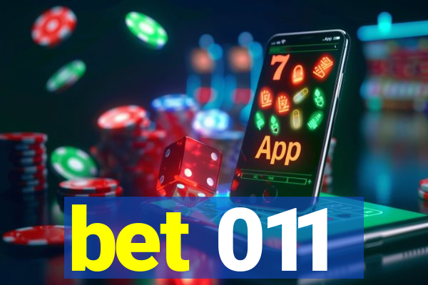 bet 011